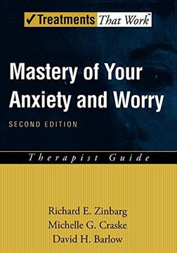 portada Mastery of Your Anxiety and Worry (Maw): Therapist Guide (Treatments That Work) (en Inglés)