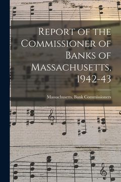portada Report of the Commissioner of Banks of Massachusetts, 1942-43