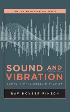 portada Sound and Vibration: Tuning Into the Echoes of Creation (en Inglés)