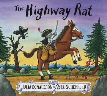portada The Highway rat [Paperback] [Jul 07, 2016] Julia Donaldson (Author), Axel Scheffler (Illustrator) 
