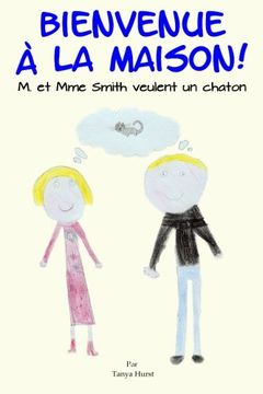 portada Bienvenue a la maison! M. et Mme Smith veulent un chaton (French Edition)