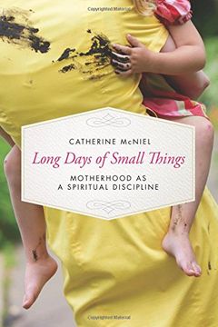 portada Long Days of Small Things: Motherhood as a Spiritual Discipline (en Inglés)