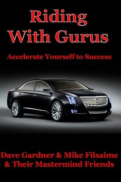 portada Riding With Gurus: Accelerate Yourself to Success (en Inglés)