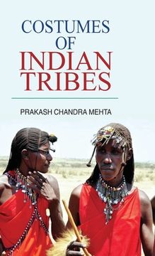 portada Costumes of Indian Tribes (in English)