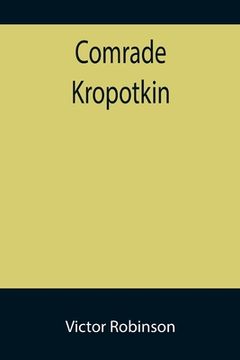 portada Comrade Kropotkin