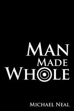 portada Man Made Whole (en Inglés)