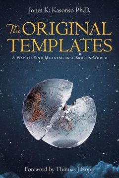 portada The Original Templates: A Way to Find Meaning in a Broken World (in English)