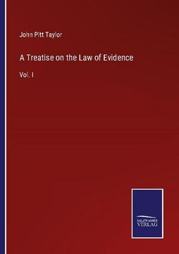 portada A Treatise on the Law of Evidence: Vol. I (en Inglés)