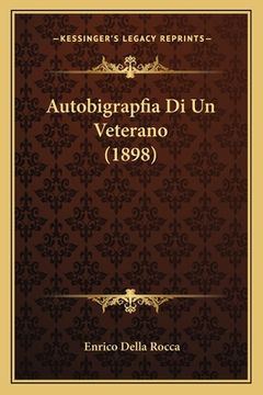 portada Autobigrapfia Di Un Veterano (1898) (en Italiano)