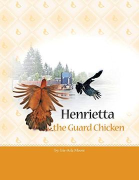 portada Henrietta the Guard Chicken (in English)
