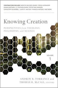 portada Knowing Creation: Perspectives from Theology, Philosophy, and Science (Paperback)