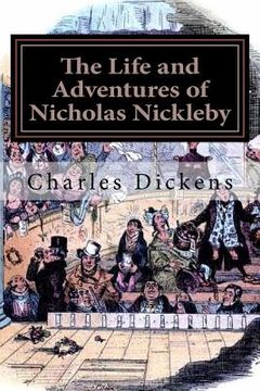 portada The Life and Adventures of Nicholas Nickleby: Illustrated (en Inglés)