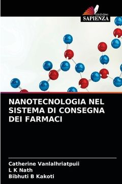 portada Nanotecnologia Nel Sistema Di Consegna Dei Farmaci (en Italiano)