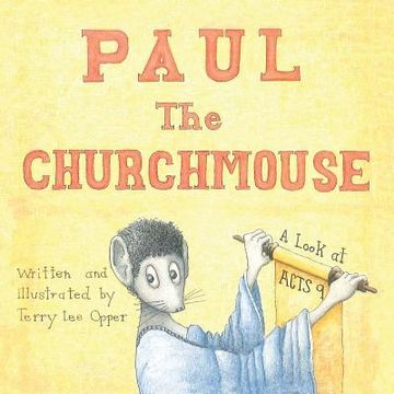 portada Paul the Churchmouse: A Look at Acts 9 (in English)