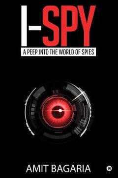 portada I-Spy: A peep into the world of Spies (en Inglés)