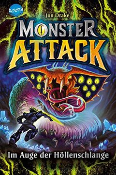 portada Monster Attack (3). Im Auge der Höllenschlange: Spannendes Action-Abenteuer für Monster-Fans ab 8 (en Alemán)