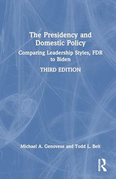 portada The Presidency and Domestic Policy: Comparing Leadership Styles, fdr to Biden (en Inglés)