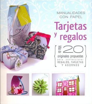 portada Tarjetas y Regalos mas de 20 Originales Propuestas Para Confeccionar Regalos Tarjetas y ad (in Spanish)