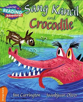 portada Sang Kancil and Crocodile Orange Band (Cambridge Reading Adventures) (en Inglés)