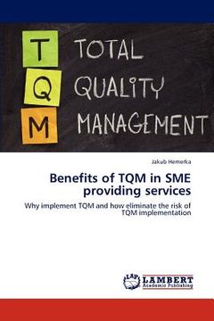 portada benefits of tqm in sme providing services (en Inglés)