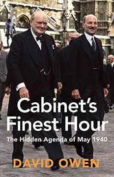 portada Cabinet's Finest Hour: The Hidden Agenda of May 1940 (en Inglés)