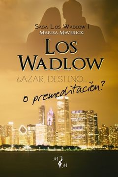 portada Los Wadlow: Azar, destino... o premeditacion