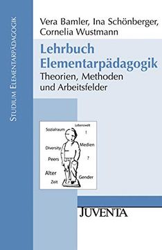 portada Lehrbuch Elementarpädagogik: Theorien, Methoden und Arbeitsfelder (Studium Elementarpädagogik) (in German)