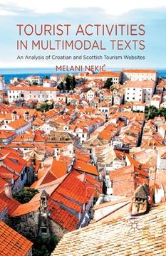 portada Tourist Activities in Multimodal Texts: An Analysis of Croatian and Scottish Tourism Websites