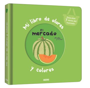 portada Mi Libro de Olores: El Mercado (in Spanish)