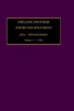 portada organic synthesis, volume 4: theory and applications (en Inglés)
