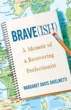 portada Brave(Ish): A Memoir of a Recovering Perfectionist