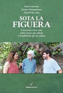 portada Sota la Figuera: Converses a Tres Veus (en Catalá)