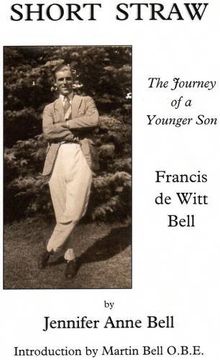 portada Short Straw: The Journey of a Younger Son: a Biography of Francis De Witt Bell