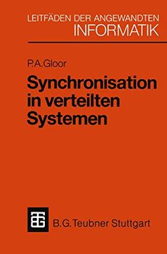 portada Synchronisation in Verteilten Systemen: Problemstellung und Lösungsansätze Unter Verwendung von Objektorientierten Konzepten (in German)