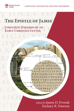 portada The Epistle of James: Linguistic Exegesis of an Early Christian Letter (in English)