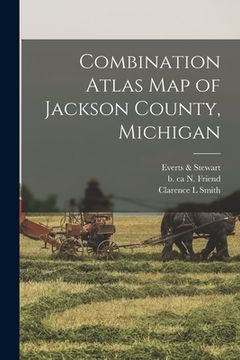 portada Combination Atlas Map of Jackson County, Michigan (en Inglés)