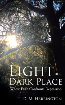 portada Light in a Dark Place: Where Faith Confronts Depression