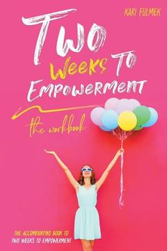 portada Two Weeks to Empowerment: The Workbook (en Inglés)