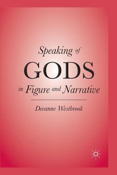portada Speaking of Gods in Figure and Narrative (en Inglés)