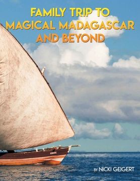 portada Family Trip To Magical Madagascar And Beyond (en Inglés)