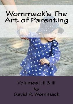 portada Wommack's The Art of Parenting: Lessons from Parents and Mentors of Extraordinary Americans