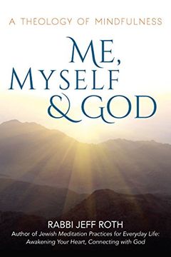 portada Me, Myself and God: A Theology of Mindfulness