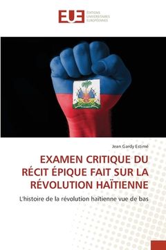 portada Examen Critique Du Récit Épique Fait Sur La Révolution Haïtienne (in French)
