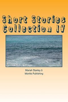 portada Short Stories Collection IV: Just for Kids ages 4 to 8 years old (en Inglés)