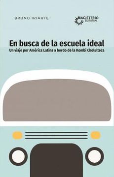 portada En Busca de la Escuela Ideal (in Spanish)
