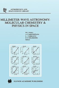 portada millimeter-wave astronomy: molecular chemistry & physics in space: proceedings of the 1996 inaoe summer school of millimeter-wave astronomy held at in