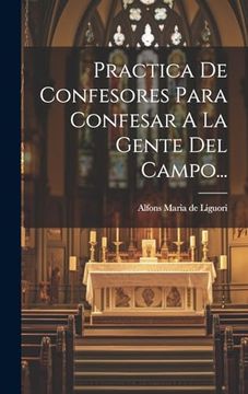 portada Practica de Confesores Para Confesar a la Gente del Campo. (in Spanish)