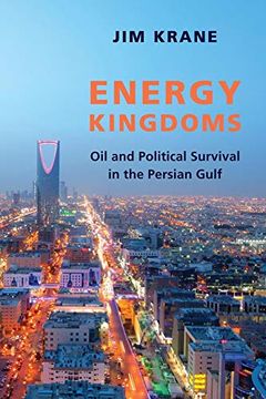 portada Energy Kingdoms: Oil and Political Survival in the Persian Gulf (Center on Global Energy Policy Series)
