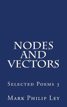 portada Nodes and Vectors: Selected Poems 3 (en Inglés)