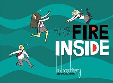 portada Bad Machinery Volume 5: The Case of the Fire Inside